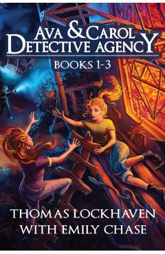 Ava & Carol Detective Agency: Books 1-3 (Book Bundle 1) - Thomas Lockhaven