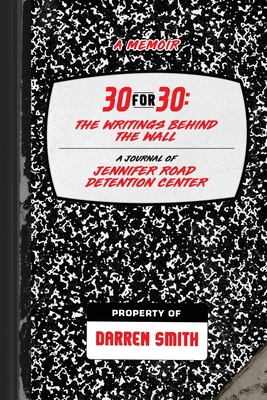 30-For-30: The Writings Behind the Wall - Darren Smith