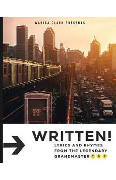Poza produsului Written!: Lyrics & Rhymes - Grandmaster Caz