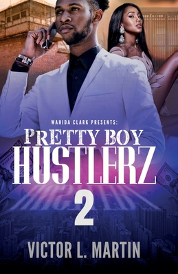Pretty Boy Hustlerz II - Victor Martin