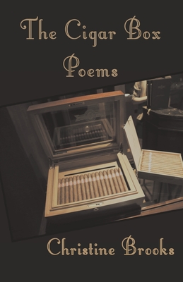 The Cigar Box Poems - Christine Brooks