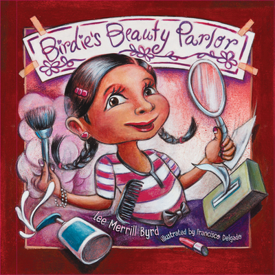 Birdie's Beauty Parlor - Lee Merrill Byrd