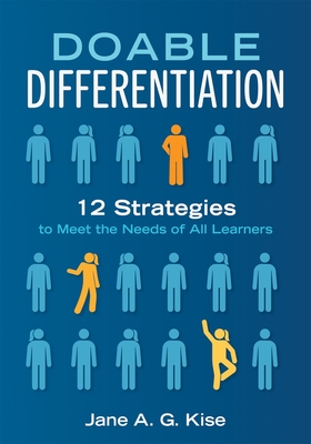 Doable Differentiation: Twelve Strategies to Meet the Needs of All Learners - Jane A. G. Kise