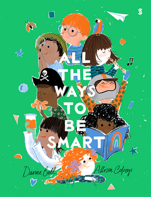 All the Ways to Be Smart - Davina Bell