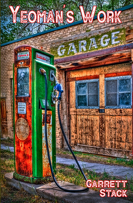 The Yeoman's Work: Poems - Garrett Stack