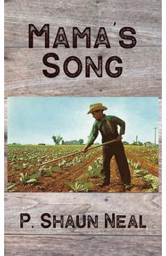 Coperta cărții 'Mama's Song - P. Shaun Neal'