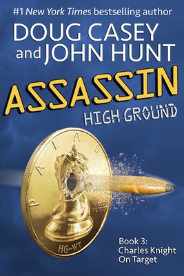 Assassin: Book 3 of the High Ground Novels - John Hunt