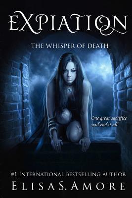 Expiation - The Whisper of Death - Elisa S. Amore