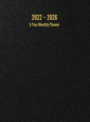 2022 - 2026 5-Year Monthly Planner: 60-Month Calendar (Black) - Large - I. S. Anderson