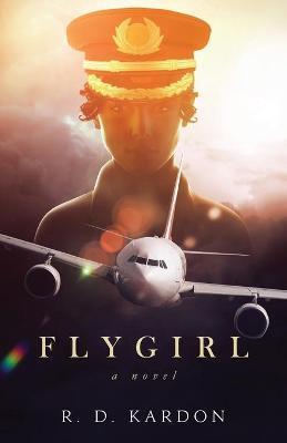 Flygirl - R. D. Kardon
