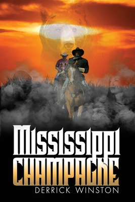 Mississippi Champagne - Derrick Winston