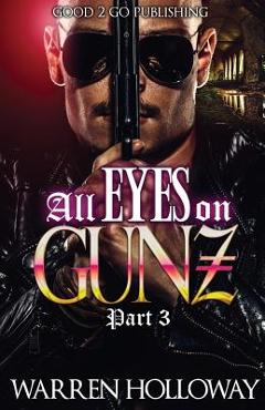 Coperta cărții 'All Eyes on Gunz 3 - Warren Holloway'