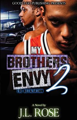 My Brother's Envy 2: The Retaliation - John Rose