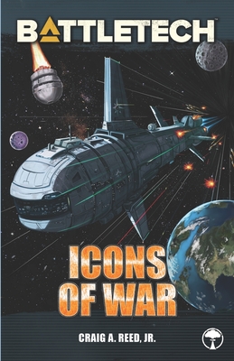 BattleTech: Icons of War - Craig A. Reed