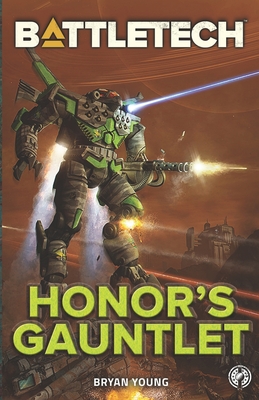 BattleTech: Honor's Gauntlet - Bryan Young