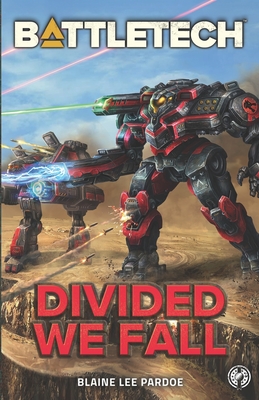 BattleTech: Divided We Fall: A BattleTech Novella - Blaine Lee Pardoe