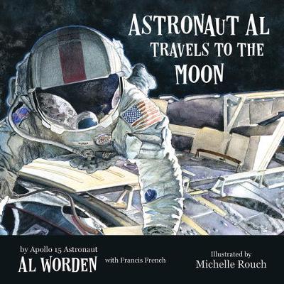 Astronaut Al Travels to the Moon - Alfred Worden