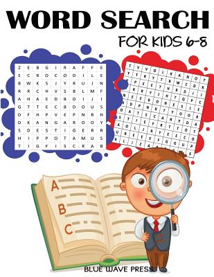 Word Search for Kids 6-8: 101 Word Search Puzzles - Blue Wave Press