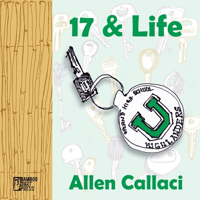 17 and Life - Allen Callaci