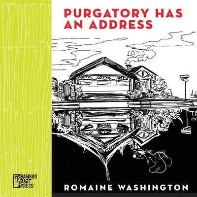 Purgatory Has an Address - Romaine Washington