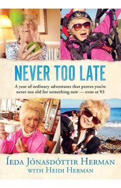 Coperta cărții 'Never Too Late - �eda J�nasd�ttir Herman'