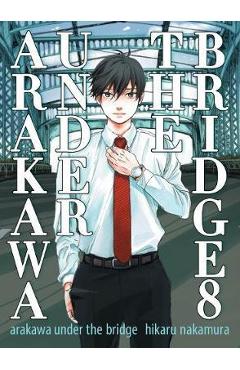 Coperta cărții 'Arakawa Under the Bridge, 8 - Hikaru Nakamura'
