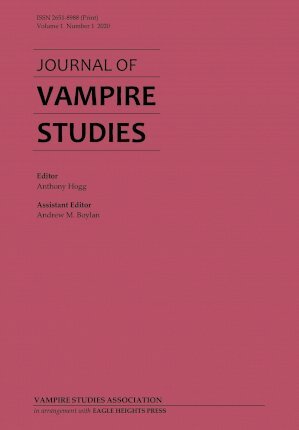 Journal of Vampire Studies: Vol. 1, No. 1 (2020) - Anthony Hogg