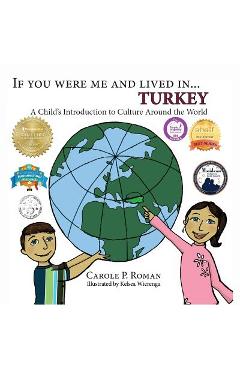 Poza produsului If You Were Me and Lived in... Turkey: A Child's Introduction to Culture Around the World - Carole P. Roman