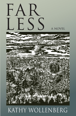 Far Less - Kathy Wollenberg