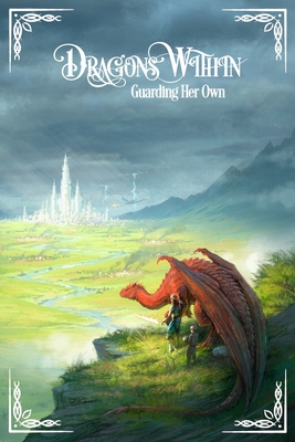 Dragons Within: Guarding Her Own - Celosia Crane