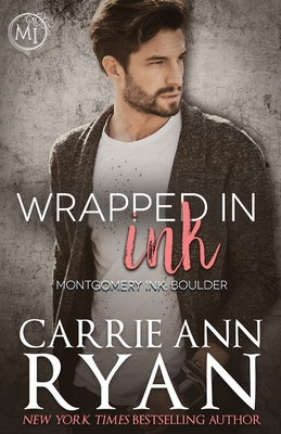 Wrapped in Ink - Carrie Ann Ryan