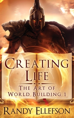 Creating Life - Randy Ellefson