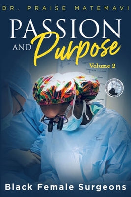 Pasion and Purpose Volume 2 - Praise Matemavi