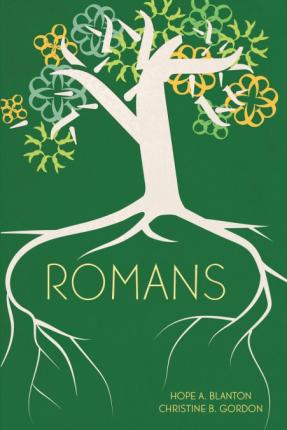 Romans: At His Feet Studies - Hope A. Blanton