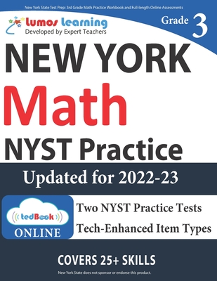 New York State Test Prep: 3rd Grade Math Practice Workbook and Full-length Online Assessments: NYST Study Guide - Lumos Learning