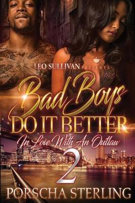 Bad Boys Do It Better 2: In Love With an Outlaw - Porscha Sterling