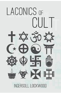 Laconics of Cult - Ingersoll Lockwood