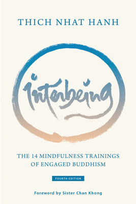 Interbeing, 4th Edition: The 14 Mindfulness Trainings of Engaged Buddhism - Thich Nhat Hanh