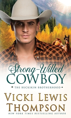 Strong-Willed Cowboy - Vicki Lewis Thompson