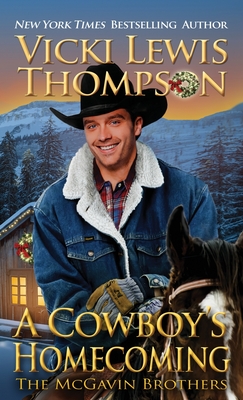 A Cowboy's Homecoming - Vicki Lewis Thompson