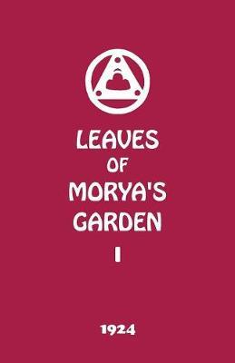 Leaves of Morya's Garden I: The Call - Agni Yoga Society