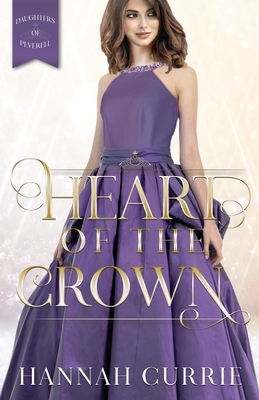 Heart of the Crown - Hannah Currie