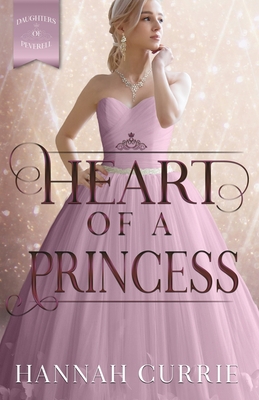 Heart of a Princess - Hannah Currie