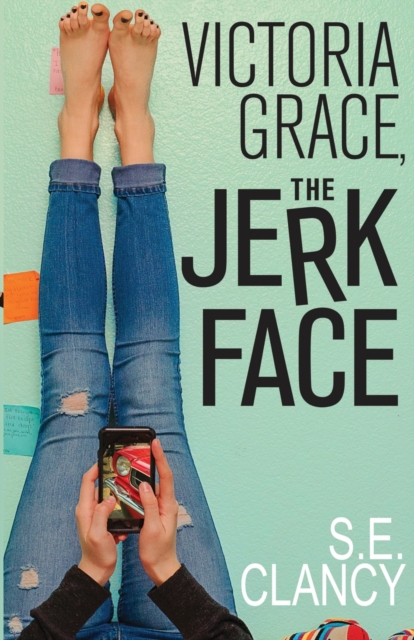 Victoria Grace, the Jerkface - S. E. Clancy