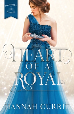 Heart of a Royal - Hannah Currie