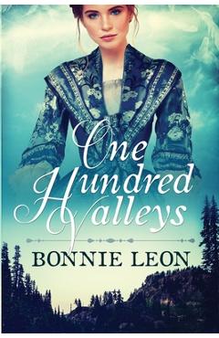 Coperta cărții 'One Hundred Valleys - Bonnie Leon'