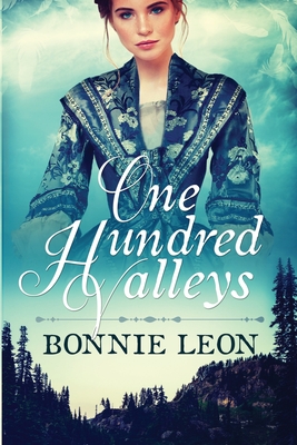 Coperta cărții 'One Hundred Valleys - Bonnie Leon'