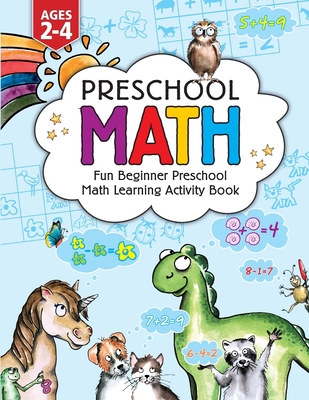 Preschool Math: Fun Beginner Preschool Math Learning Activity Workbook: For Toddlers Ages 2-4, Educational Pre k with Number Tracing, - Jennifer L. Trace