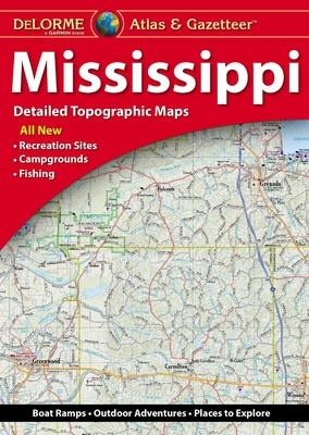 Delorme Mississippi Atlas & Gazetteer - Rand Mcnally