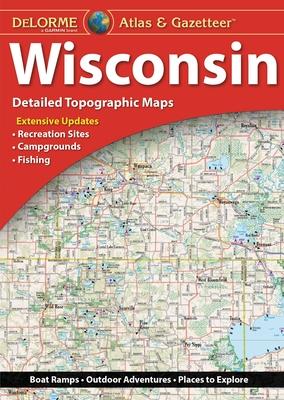 Delorme Atlas & Gazetteer: Wisconsin - Rand Mcnally